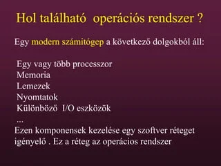 Az Operációs Rendszer Alapjai